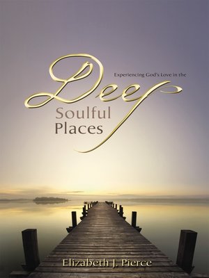 cover image of Deep, Soulful Places
